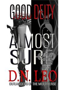 The Good Deity - Almost Sure