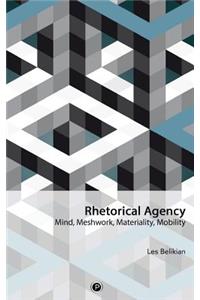 Rhetorical Agency