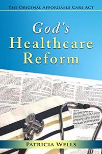God's Healthcare Reform