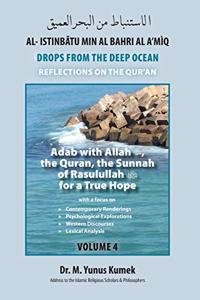 Adab with Allah, the Qurãn, the Sunnah of Rasulullah (saw) for a True Hope