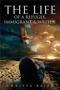 Life of A Refugee, Immigrant & Writer