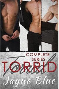 Torrid - The Complete Series