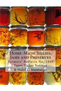 Home-Made Jellies, Jams and Preserves