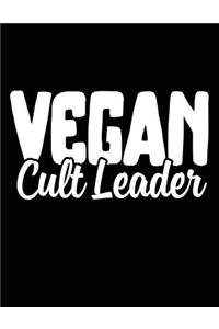 Vegan Cult Leader