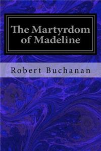 Martyrdom of Madeline