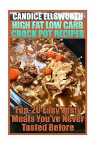 High Fat Low Carb Crock Pot Recipes