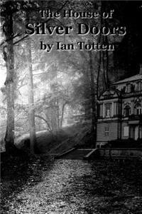 The House of Silver Doors