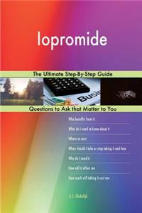 Iopromide; The Ultimate Step-By-Step Guide