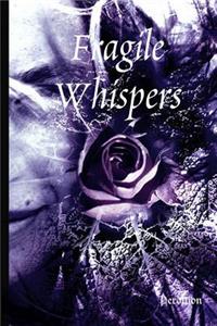 Fragile Whispers: Poesie Gotiche E Decadenti