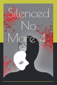 Silenced No More 4