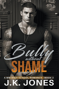 Bully Without Shame