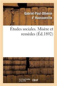 Études Sociales. Misère Et Remèdes