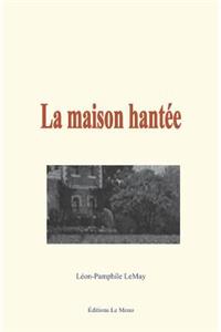 La Maison Hantée