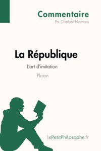 République de Platon - L'art d'imitation (Commentaire)
