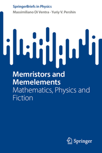 Memristors and Memelements