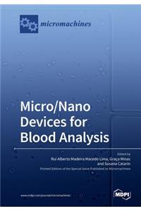 Micro/Nano Devices for Blood Analysis