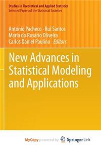 New Advances in Statistical Modeling and Applications