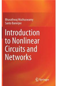 Introduction to Nonlinear Circuits and Networks