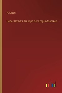 Ueber Göthe's Triumph der Empfindsamkeit