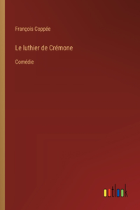 luthier de Crémone