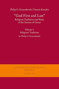 God First and Last'. Religious Traditions and Music of the Yaresan of Guran