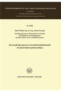 Die Langfristprognose Im Investitionsgüterbereich ALS Dynamische Systemanalyse