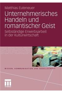 Unternehmerisches Handeln Und Romantischer Geist