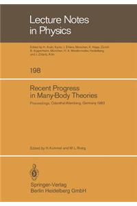 Recent Progress in Many-Body Theories