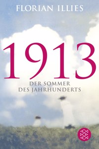 1913 - Der Sommer des Jahrhunderts