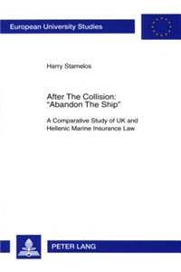 After The Collision: Abandon The Ship