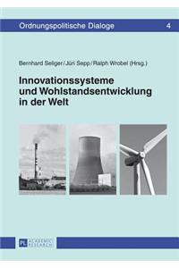 Innovationssysteme Und Wohlstandsentwicklung in Der Welt