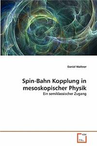 Spin-Bahn Kopplung in mesoskopischer Physik
