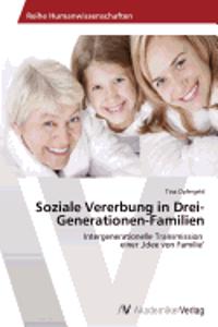 Soziale Vererbung in Drei-Generationen-Familien