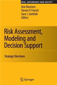 Risk Assessment, Modeling and Decision Support