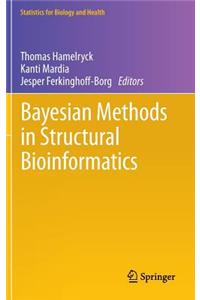 Bayesian Methods in Structural Bioinformatics