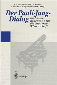Pauli-Jung-Dialog Und Seine Bedeutung Für Die Moderne Wissenschaft