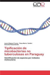 Tipificacion de Micobacterias No Tuberculosas En Paraguay