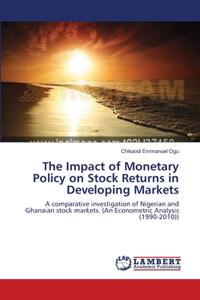 Impact of Monetary Policy on Stock Returns in Developing Markets