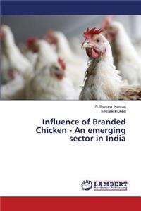 Influence of Branded Chicken - An Emerging Sector in India