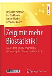 Zeig Mir Mehr Biostatistik!