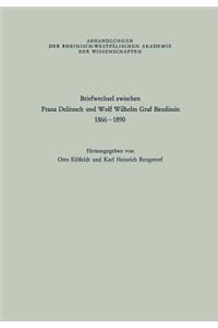 Briefwechsel Zwischen Franz Delitzsch Und Wolf Wilhelm Graf Baudissin