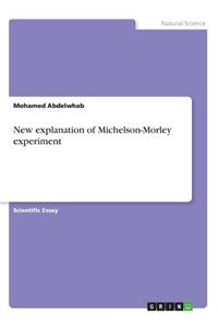 New explanation of Michelson-Morley experiment