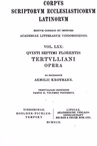 Quinti Septimi Florentis Tertullliani Opera