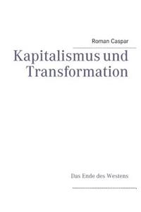 Kapitalismus und Transformation