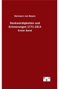 Denkwürdigkeiten und Erinnerungen 1771-1813