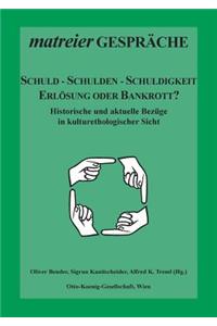 Schuld - Schulden - Schuldigkeit