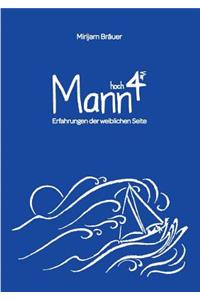 Mann hoch Vier