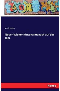 Neuer Wiener Musenalmanach auf das Jahr