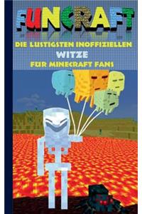 Funcraft - Die lustigsten inoffiziellen Witze für Minecraft Fans