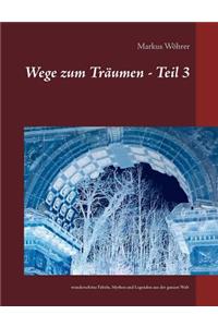 Wege zum Träumen - Teil 3